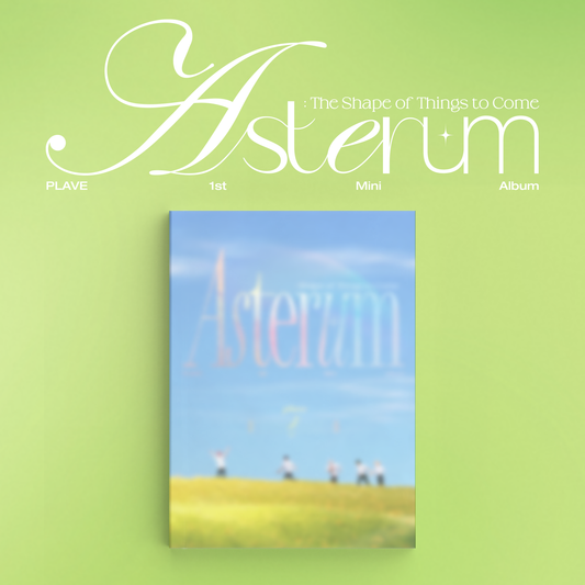 【現貨】PLAVE 1st Mini Album 'Asterum : The Shape of Things to Come'